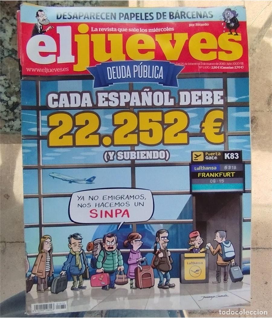 Coleccionismo de revista El Jueves: DESAPARECEN PAPELES DE BARCENAS CADA ESPA&Ntilde;OL DEBE 22.252 EL JUEVES 25 DE FEBRERO 2015