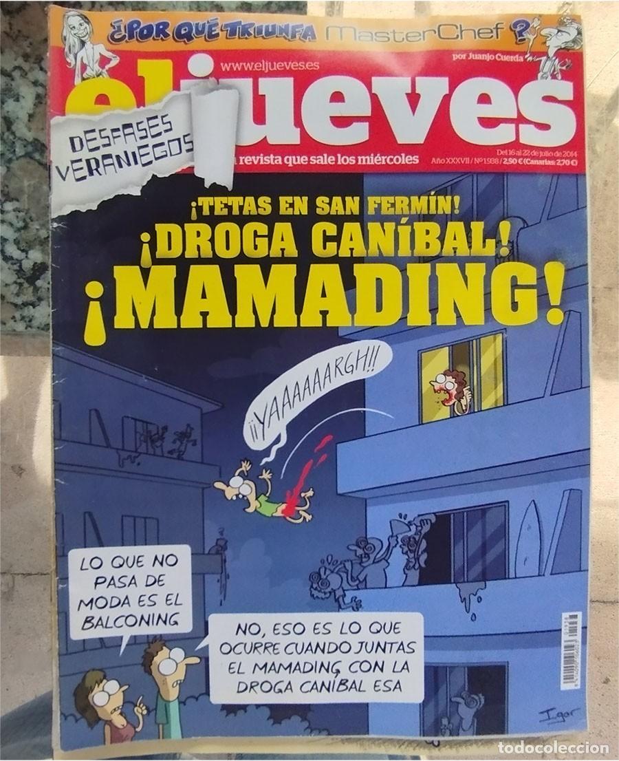 Coleccionismo de revista El Jueves: TETAS EN SAN FERMIN DROGA CANIBAL MAMADING EL JUEVES 16 DE JULIO 2014