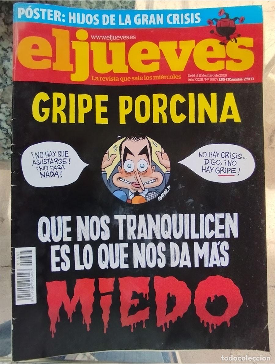 Coleccionismo de revista El Jueves: GRIPE PORCINA QUE NOS TRANQUILICEN ES LO QUE NOS DA MAS MIEDO EL JUEVES 6 DE MAYO 2009