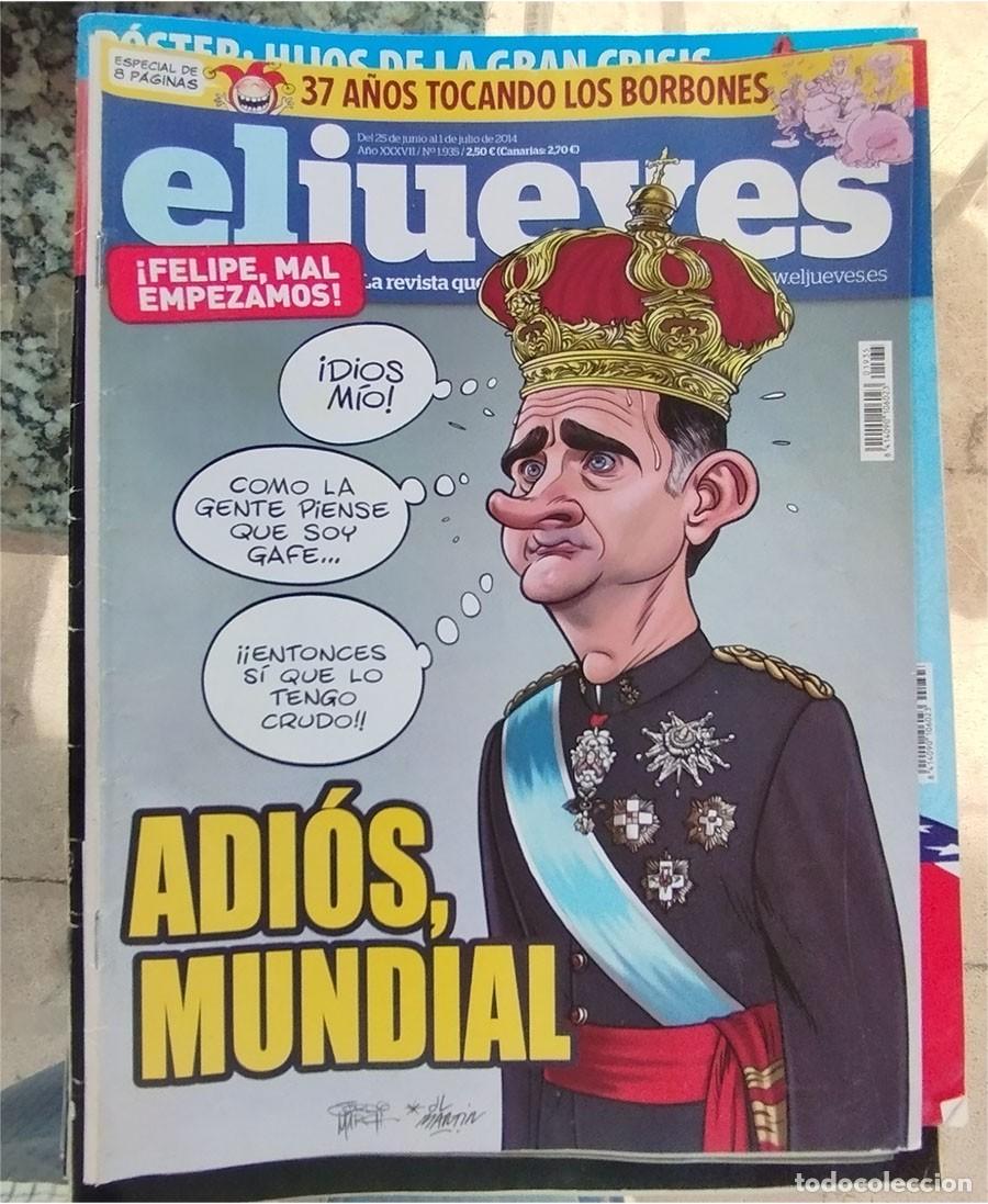 Coleccionismo de revista El Jueves: ADIOS AL MUNDIAL FELIPE MAL EMPEZAMOS EL JUEVES 25 DE JUNIO 2014