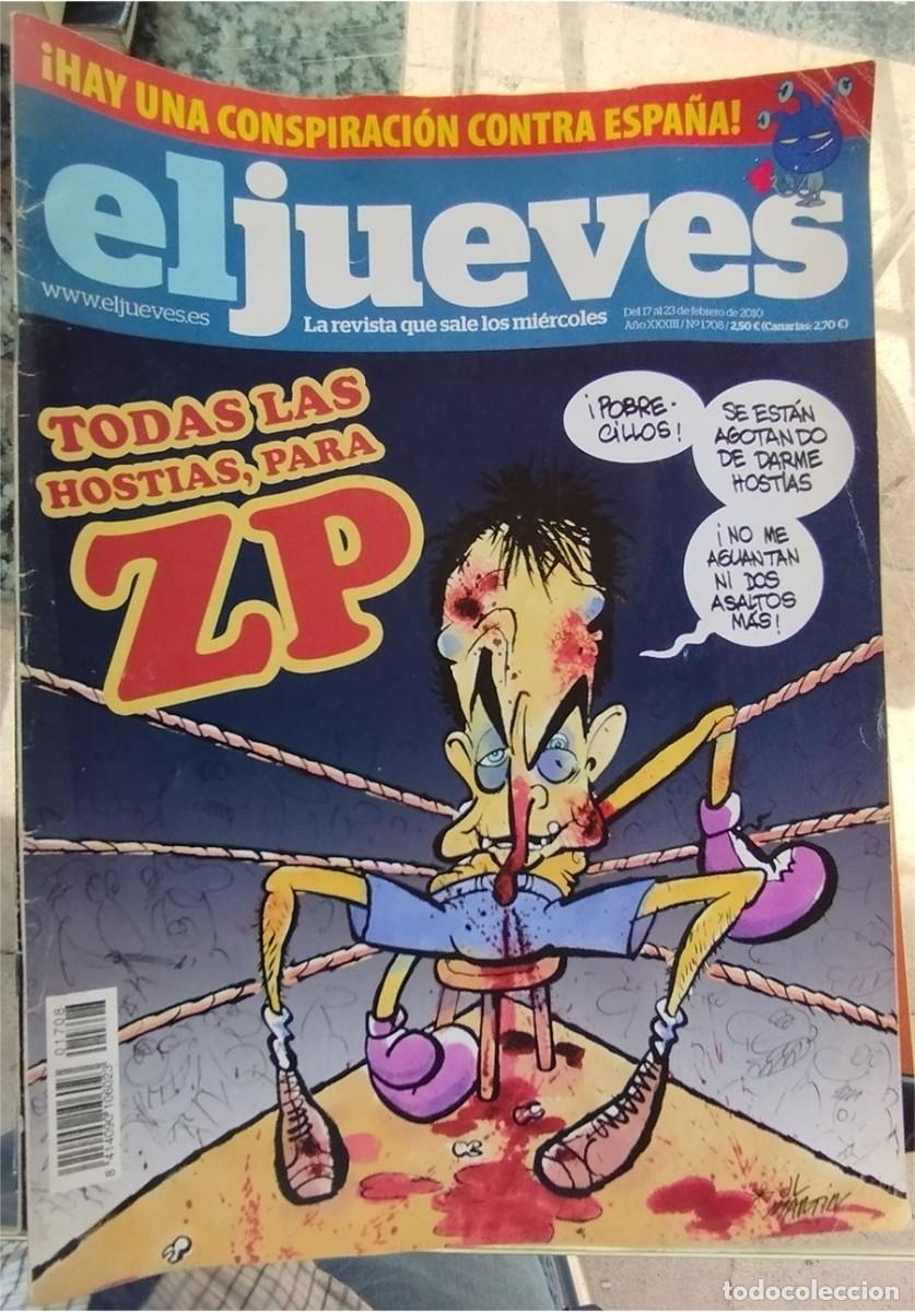 Coleccionismo de revista El Jueves: TODAS LAS HOSTIAS PARA ZP UNA CONSPIRACION CONTRA ESPA&Ntilde;A EL JUEVES 17 DE FEBRERO DE 2010