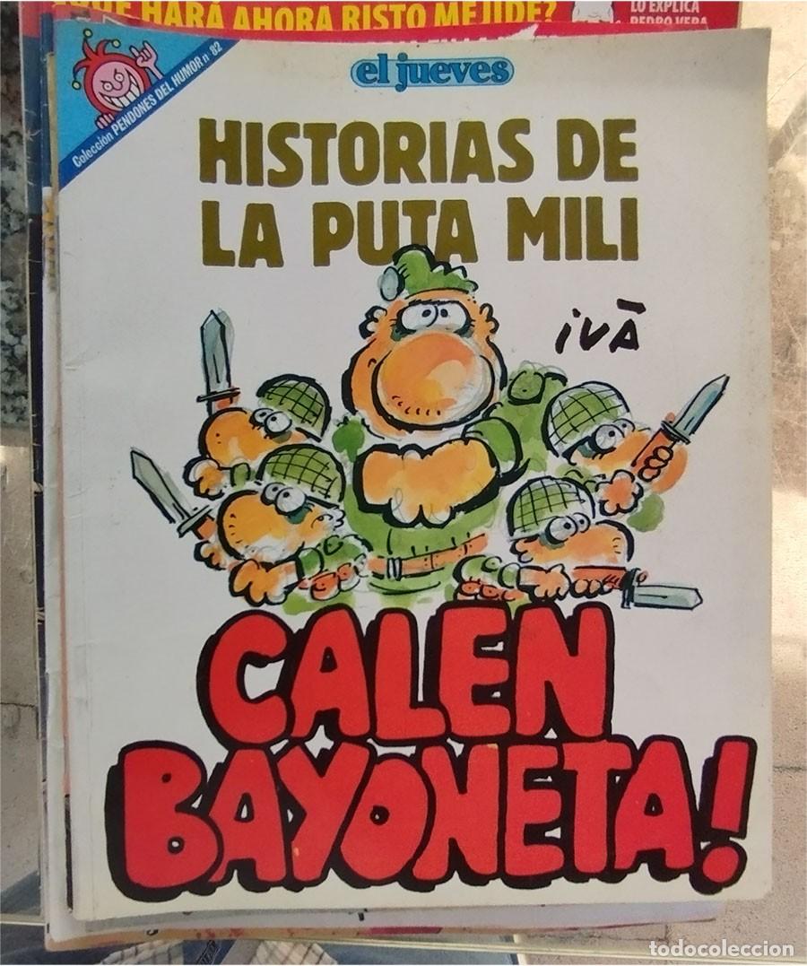 Coleccionismo de revista El Jueves: CALEN BAYONETA HISTORIAS PUTA MILI EL JUEVES PENDONES HUMOR 82