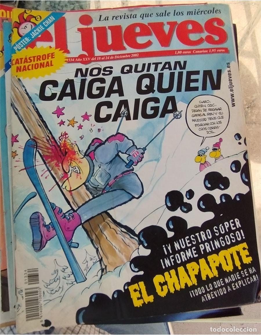 Coleccionismo de revista El Jueves: EL CHAPAPOTE NOS QUITAN CAIGA QUIEN CAIGA EL JUEVES 18 DE DICIEMBRE DEL 2002