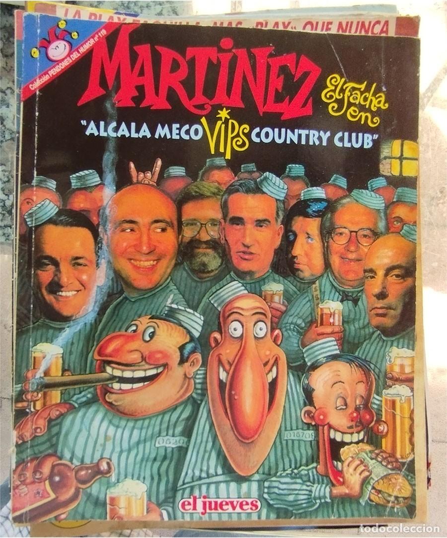 Coleccionismo de revista El Jueves: ALCALA MECO VIPS COUNTRY CLUB MARTINEZ EL FACHA EL JUEVES PENDONES HUMOR 119