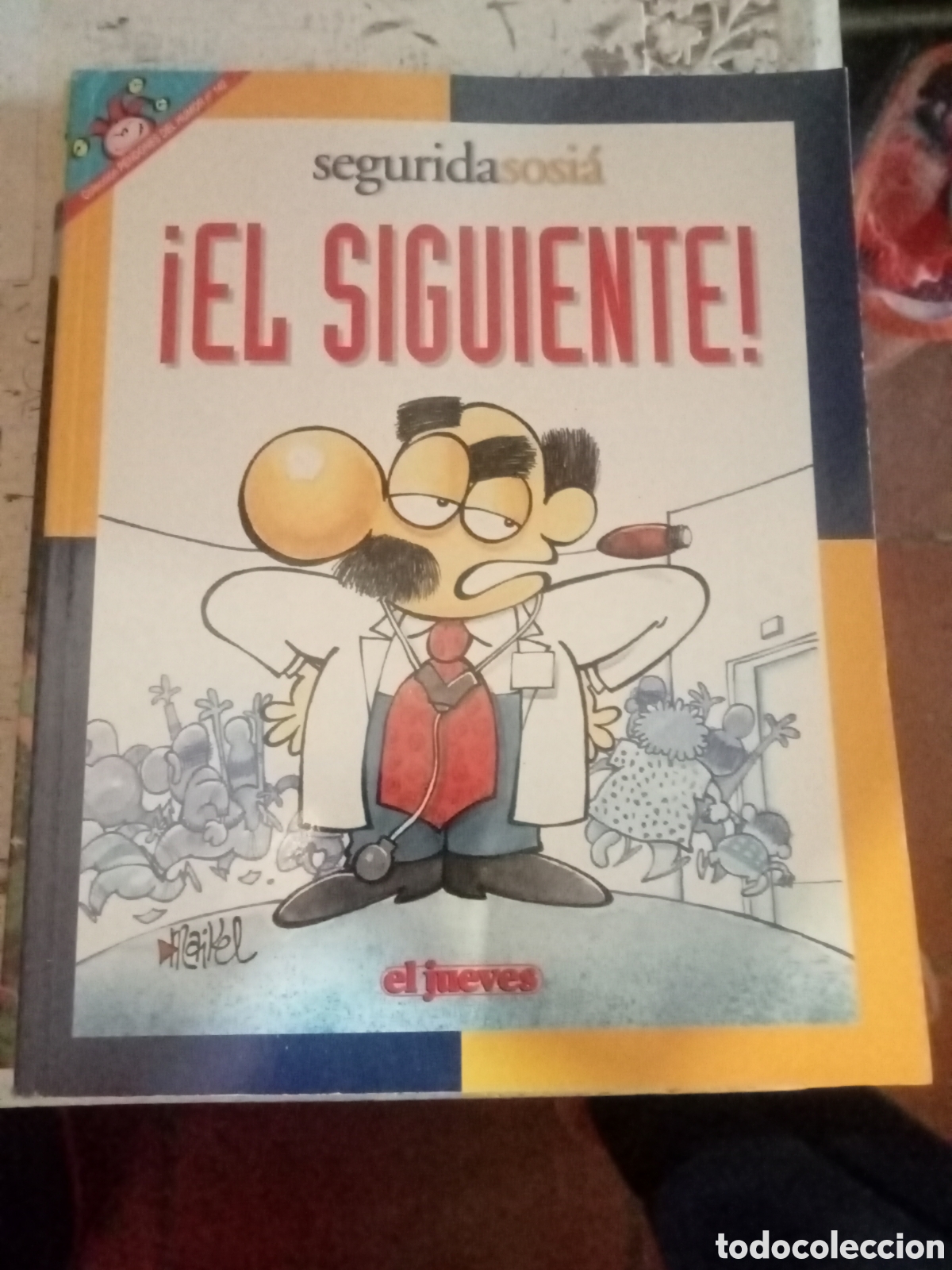 Coleccionismo de revista El Jueves: El jueves colecci&oacute;n pendones del humor n&ordm; 142 seguridasosia &iexcl;El siguiente!