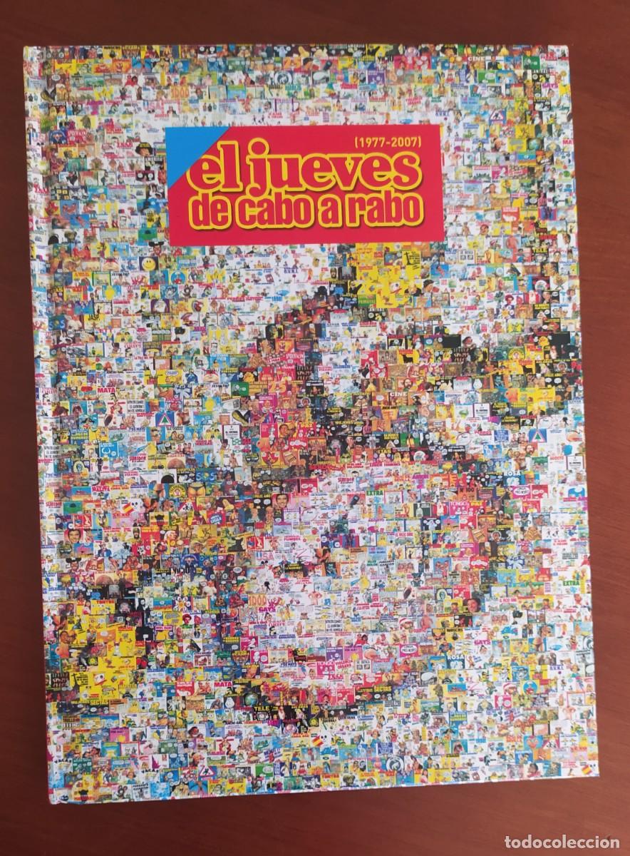 Coleccionismo de revista El Jueves: El jueves de cabo a rabo 1977-2007. Especial el jueves