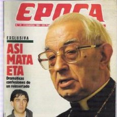 Coleccionismo de Revista Época: REVISTA ÉPOCA Nº 91, DE 1986, CARDENAL TARANCÓN