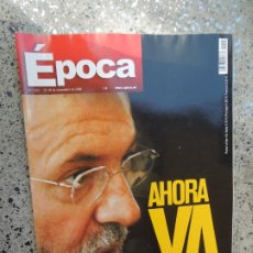 Coleccionismo de Revista Época: EPOCA REVISTA Nº 1123 -16-NOVIEMBRE 2006- RAJOY AHORA YA
