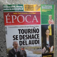 Coleccionismo de Revista Época: EPOCA REVISTA Nº 1236 12-03-2009- TOURIÑO SE DESHACE DEL AUDI ANTES DE FEIJOO. Lote 382170904
