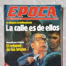 Coleccionismo de Revista Época: REVISTA EPOCA 13 : VIDENTES - EL PRINCIPE - EL PARO - LOS CANARIOS - FINAL TRAGICA EN BRUSELAS. Lote 398610484