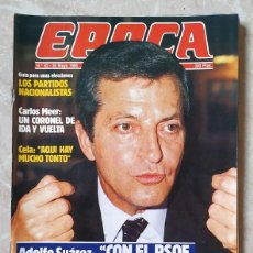 Coleccionismo de Revista Época: REVISTA EPOCA 63 : ADOLFO SUAREZ - CARLOS DE MEER DE RIBERA - PARTIDOS NACIONALISTAS - CELA. Lote 398623844