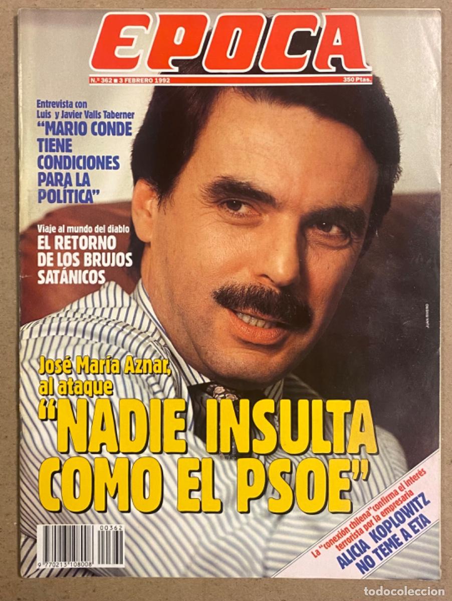 época n° 362 (1992). josé maría aznar, nati aba - Compra venta en  todocoleccion