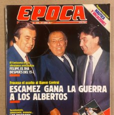 Collezionismo di Rivista Época: ÉPOCA N° 224 (1989). ARANCHA SÁNCHEZ VICARIO, NEGOCIOS JUAN GUERRA, MARTA CHAVARRI, DIPLOMÁTICOS PSO