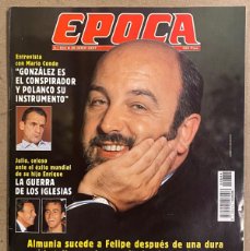 Coleccionismo de Revista Época: ÉPOCA N° 644 (1997). ALMUNIA SUCEDE A FELIPE, JULIO IGLESIAS CELOSO DE ENRIQUE, NORMA DUVAL,…