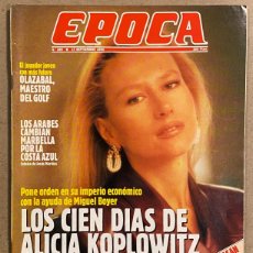 Collezionismo di Rivista Época: ÉPOCA N° 289 (1990). ALICIA KOPLOWITZ, CONEJO PORTERO DEL ALBACETE, LOS ÁRABES SE VAN DE MARBELLA,…