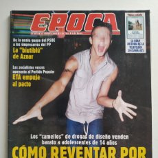 Coleccionismo de Revista Época: REVISTA EPOCA 807 : DROGAS DE DISEÑO - MASAKO - HISTORIA TELEVISION -CAMPING BIESCAS - NISSAN MAXIMA