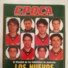 Coleccionismo de Revista Época: REVISTA EPOCA 695 : INVASION FUTBOL - TENIS ESPAÑOL - AZNALCOLLAR - EXPOSICION TOROS - DAVID MECA