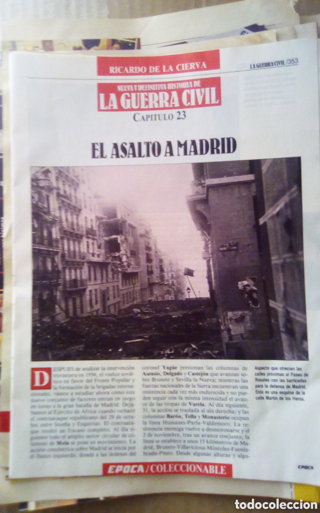 Collezionismo di Rivista &Eacute;poca: Nueva y definitiva historia de la Guerra Civil. Cap&iacute;tulo 23 el asalto a Madrid. Ricardo de la Cierva