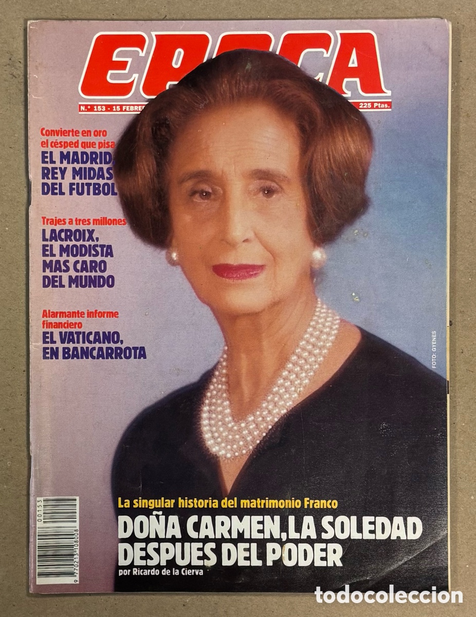 Coleccionismo de revista &Eacute;poca: &Eacute;POCA N&deg; 153 (1988). CARMEN FRANCO, REAL MADRID REY MIDAS, MARTA S&Aacute;NCHEZ, MIGUELIN TORERO,&hellip;