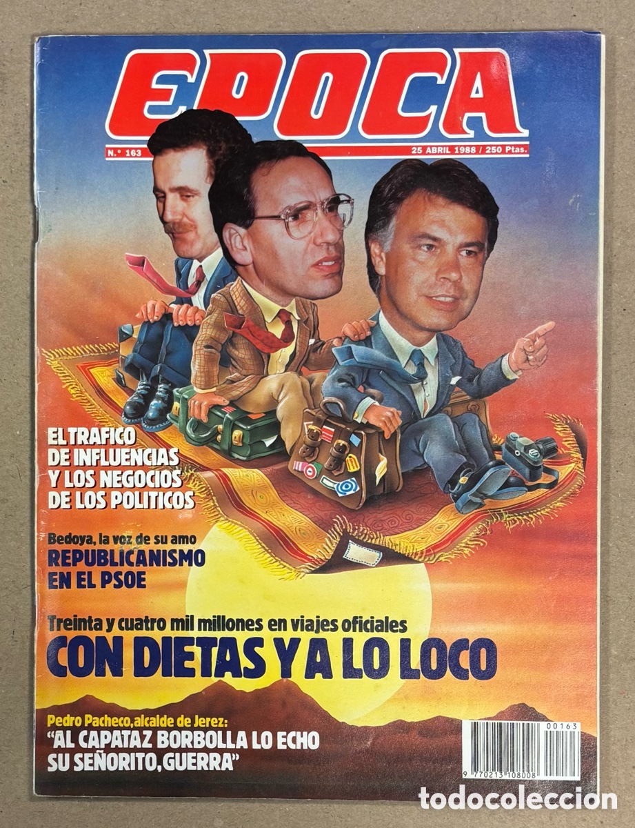 Coleccionismo de revista &Eacute;poca: &Eacute;POCA N&deg; 163 (1988). REPUBLICANISMO EN EL PSOE, POL&Eacute;MICA VUELTA ESPA&Ntilde;A, PEDRO PACHECO ALCALDE JEREZ