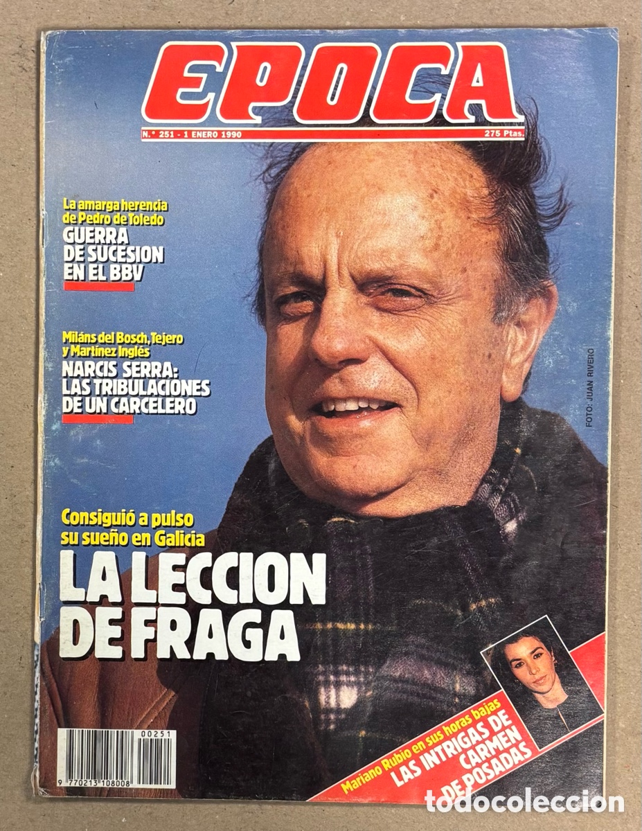 Coleccionismo de revista &Eacute;poca: &Eacute;POCA N&deg; 251 (1990). FRAGA, NARCIS SERRA, GUERRA SUCESI&Oacute;N BBV, MARIANO RUBIO CARMEN POSADAS