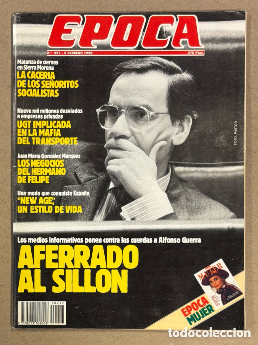 Coleccionismo de revista &Eacute;poca: &Eacute;POCA N&deg; 257 (1990). ALFONSO GUERRA, NEGOCIOS HERMANO FELIPE, CACER&Iacute;A SE&Ntilde;ORITOS SOCIALISTAS,&hellip;