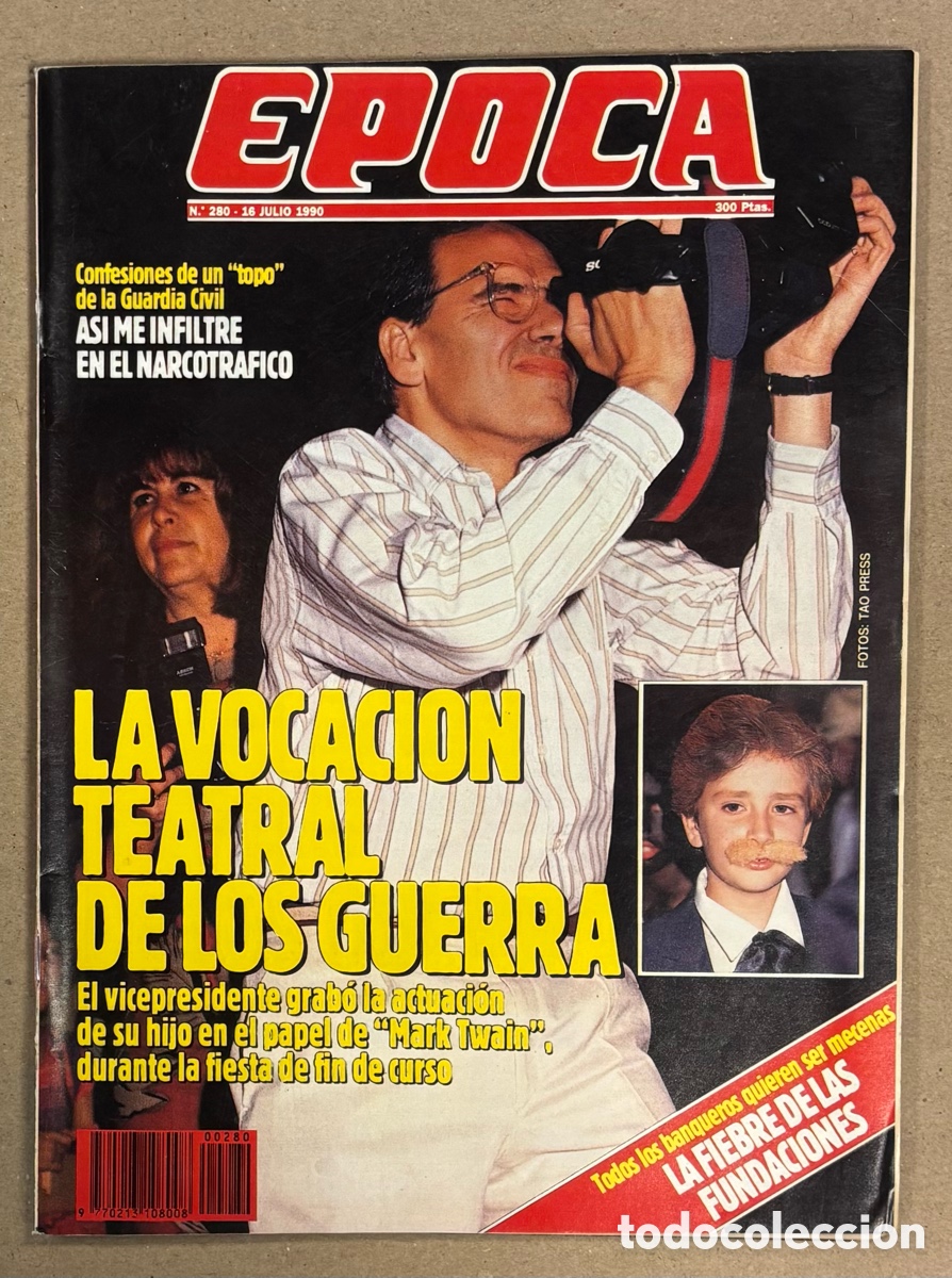 Coleccionismo de revista &Eacute;poca: &Eacute;POCA N&deg; 280 (1990). ALFONSO GUERRA TEATRO, INFILTRADO NARCO, TERRAZAS DE MADRID, FERRER SALAT,&hellip;