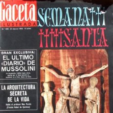 Coleccionismo de Revista Gaceta Ilustrada: GACETA ILUSTRADA Nº 389 1964 (EL ULTIMO DIARIO DE MUSSOLINI, SEMANA SANTA, CONGRESO SINDICAL). Lote 16247610