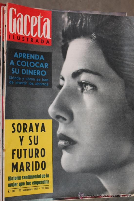 Collectionnisme de Magazine Gaceta Ilustrada: GACETA ILUSTRADA - 15-9-1962 SORAYA Y SU FUTURO MARIDO