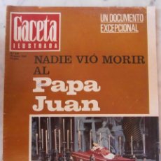 Coleccionismo de Revista Gaceta Ilustrada: NADIE VIO MORIR AL PAPA JUAN XXIII. Lote 49467072