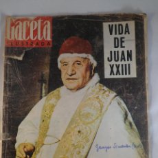 Coleccionismo de Revista Gaceta Ilustrada: REVISTA GACETA ILUSTRADA Nº 348 .8 JUNIO 1963. VIDA DE JUAN XIII. Lote 55364373
