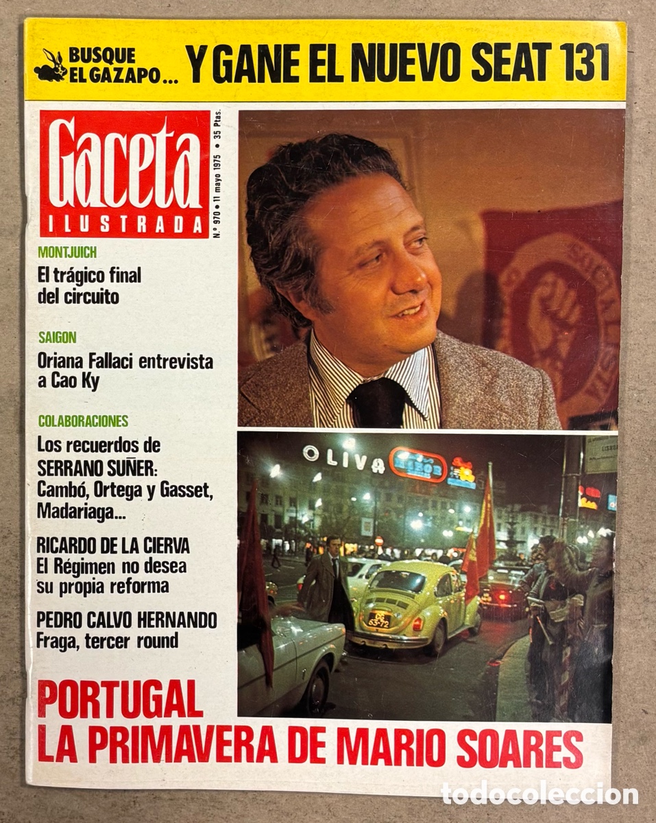 Coleccionismo de Revista Gaceta Ilustrada: GACETA ILUSTRADA N&deg; 970 (1975). CAO KY, PORTUGAL: PRIMAVERA DE MARIO SOARES, FINAL CIRCUITO MONTJUIT