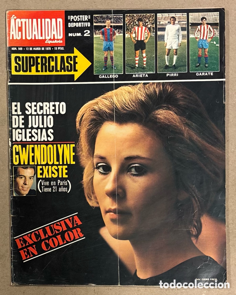 Coleccionismo de revista Gaceta Ilustrada: LA ACTUALIDAD ESPA&Ntilde;OLA N&deg; 949 (MARZO 1970). JULIO IGLESIAS GWENDOLYNE, ANTONIO FERRANDIS,&hellip;