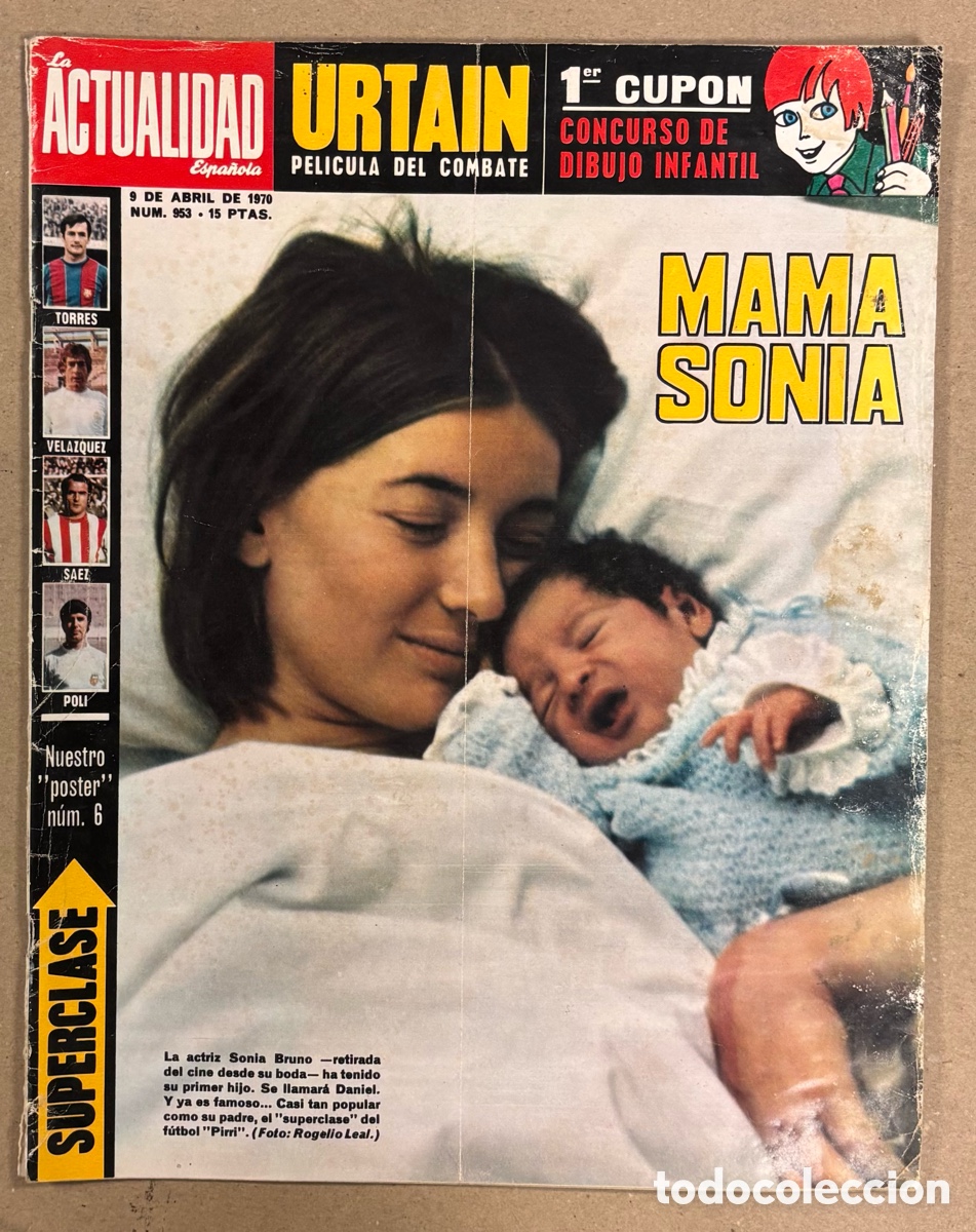 Coleccionismo de revista Gaceta Ilustrada: LA ACTUALIDAD ESPA&Ntilde;OLA N&deg; 953 (1970). ATHLETIC CLUB DE BILBAO, URTAIN, SONIA BRUNO Y PIRRI, FERIA SE
