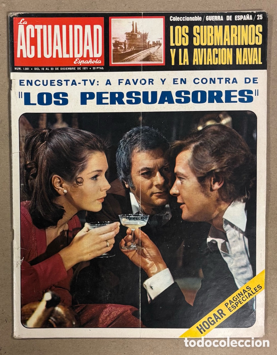 Coleccionismo de revista Gaceta Ilustrada: LA ACTUALIDAD ESPA&Ntilde;OLA N&deg; 1041 (1971). LOS PERSUASORES, &iquest;QU&Eacute; HACEN LOS EXMINISTROS FRANCI?