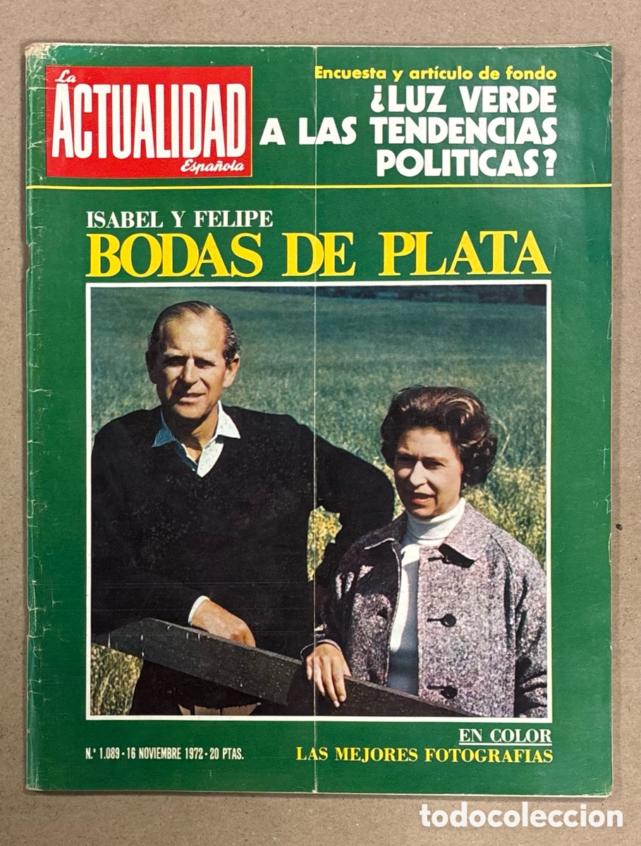 Coleccionismo de revista Gaceta Ilustrada: LA ACTUALIDAD ESPA&Ntilde;OLA N&deg; 1089 (1972). KUBALA, MAR&Iacute;A DOLORES PRADERA, BIDAS DE PLATA ISABEL Y FELIPE