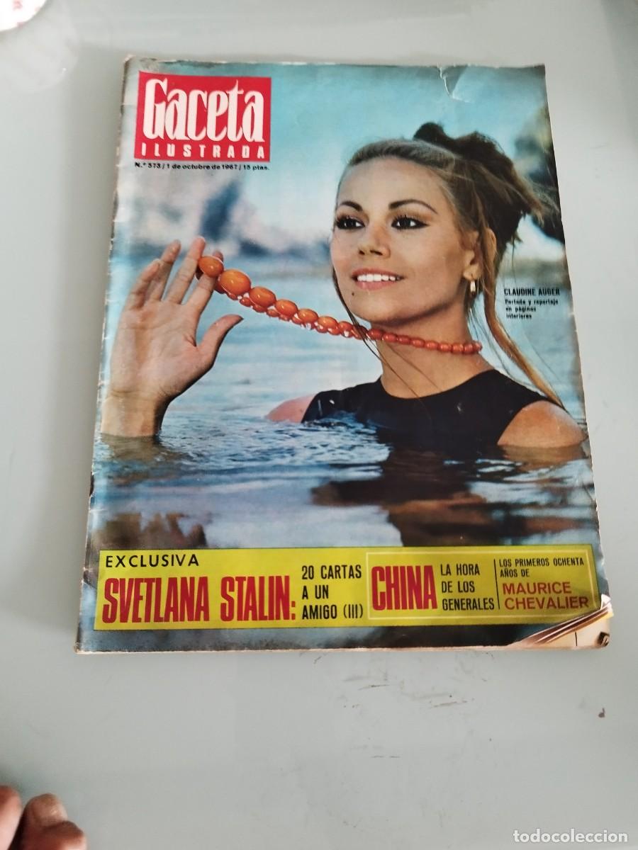 Coleccionismo de revista Gaceta Ilustrada: Gaceta Ilustrada n&ordm; 573 1967, Claudine Auger China Ray Bradbury Svetlana Stalin 20 cartas a un amigo