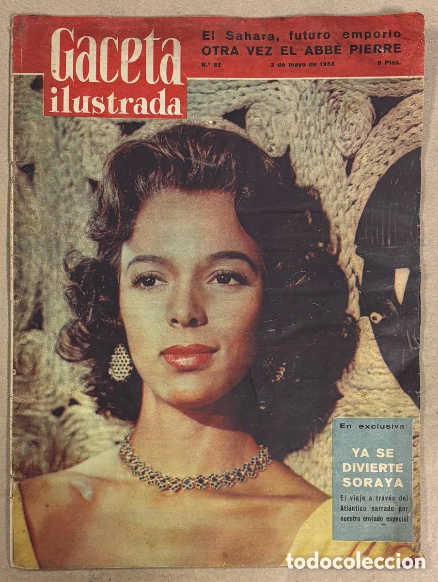 Coleccionismo de revista Gaceta Ilustrada: GACETA ILUSTRADA N&deg; 82 (1958). SORAYA, EL S&Aacute;HARA FUTURO EMPORIO, FOT&Oacute;GRAFOS DE F&Uacute;TBOL, MONCLOA