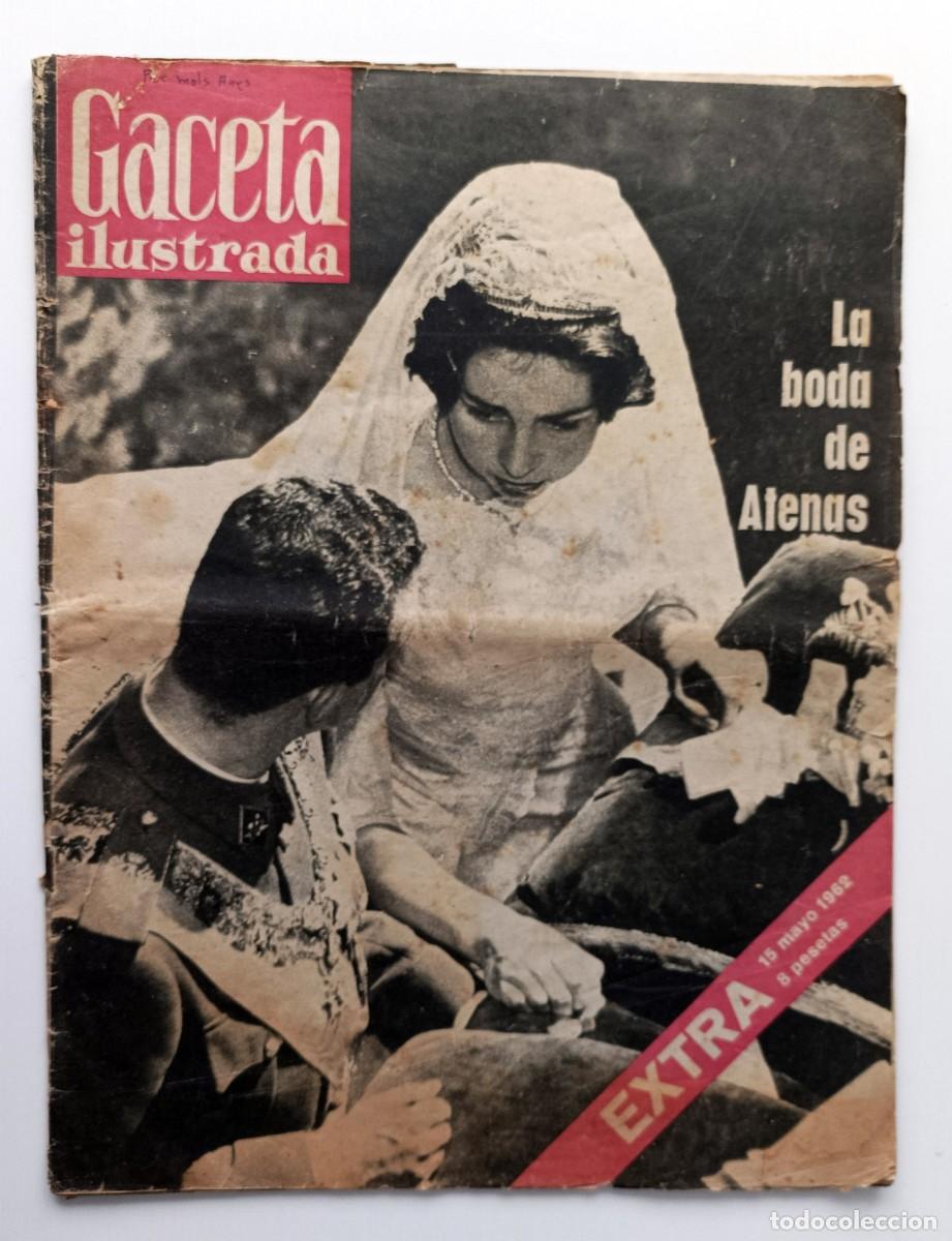 Sammeln von Zeitschriften Gaceta Ilustrada: REVISTA GACETA ILUSTRADA BODA REAL DON JUAN CARLOS DE BORB&Oacute;N Y DO&Ntilde;A SOF&Iacute;A (1962)