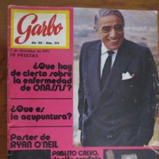 Coleccionismo de Revista Garbo: REVISTA GARBO Nº 970. DICIEMBRE 1971. ONASSIS. POSTER DE RYAN O'NEIL. PABLITO CALVO. VER FOTOS. BUEN