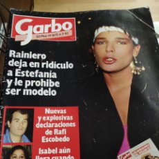 Coleccionismo de Revista Garbo: REVISTA GARBO ESTEFANIA DE MONACO ISABEL PANTOJA RAFI ESCOBEDO