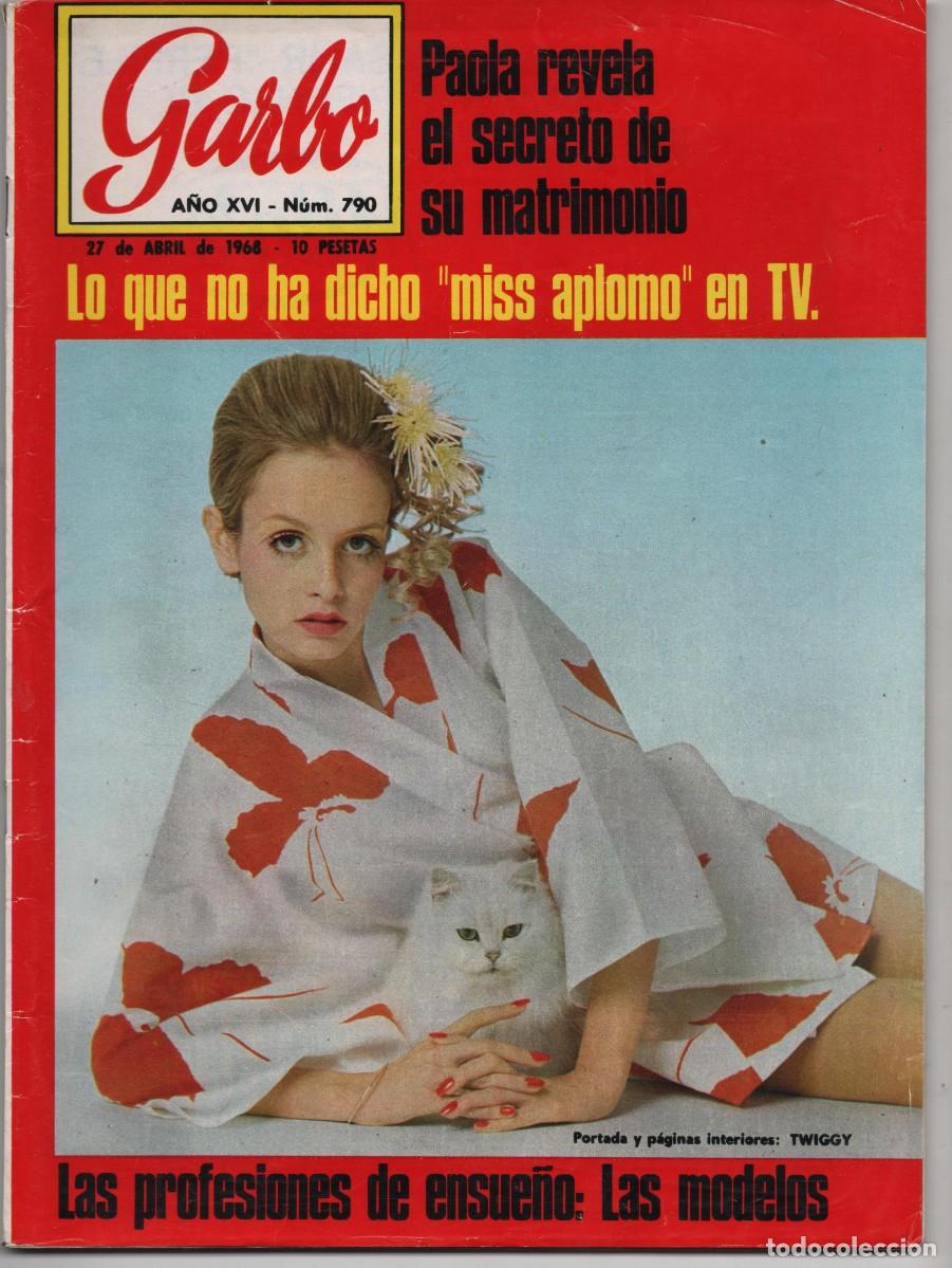 Collezionismo di Rivista Garbo: REVISTA GARBO DE ABRIL DE 1968 -N 790- LAS MODELOS PROFESIONALES DE ENSUE&Ntilde;O -REVISTA MUY NUEVA-