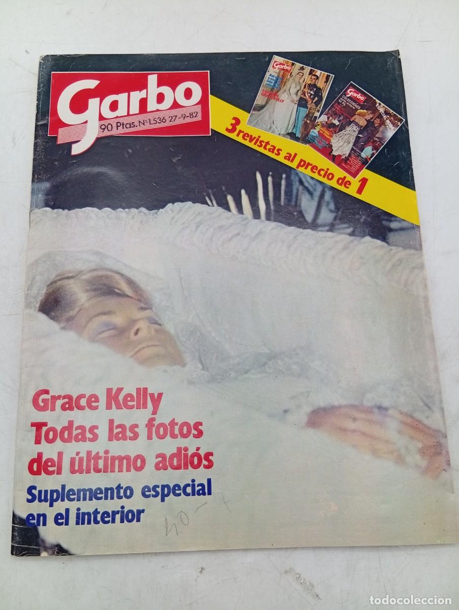 Coleccionismo de revista Garbo: REVISTA GARBO. N&ordm; 1536. A&Ntilde;O 1982. GRACE KELLY TODAS LAS FOTOS DEL ULTIMO ADIOS. LUIS MIGUEL.... LEER
