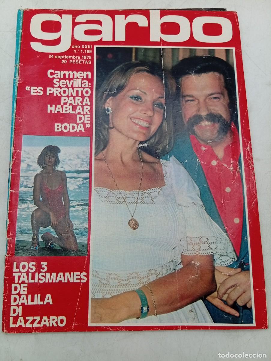 Coleccionismo de revista Garbo: REVISTA GARBO. N&ordm; 1169. A&Ntilde;O 1975. CARMEN SEVILLA.. LOS 3 TALISMANES DE DALILA DI LAZZARO..... LEER