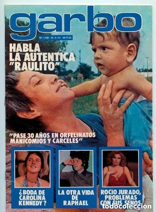 Coleccionismo de revista Garbo: GARBO -N 1468 - 1981 - LA RAULITO - JULIO IGLESIAS - MARISOL Y GADES - INMA DE SANTIS - RAPAHEL