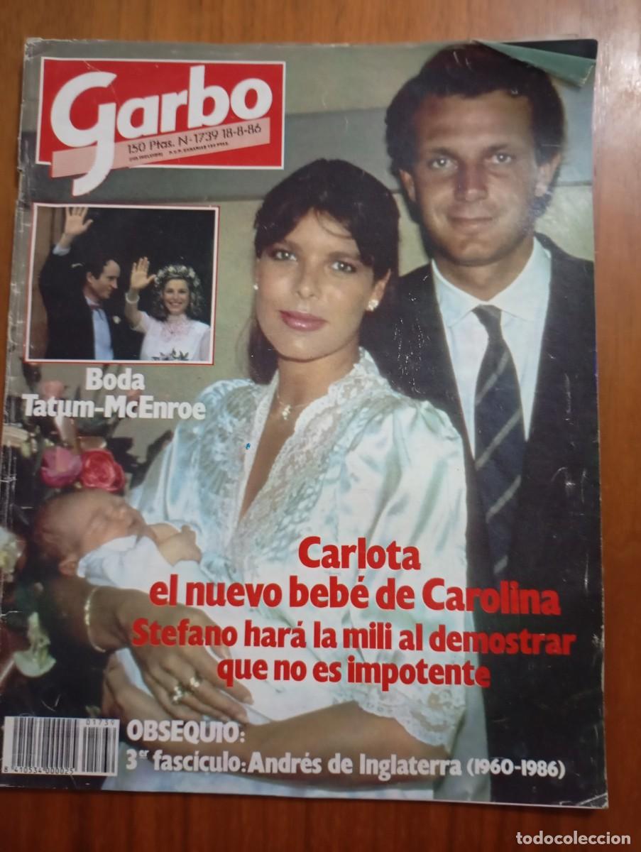 Coleccionismo de revista Garbo: REVISTA GARBO. NUM 1739. 1986. CAROLINA MONACO. BODA TATUM MCENROE