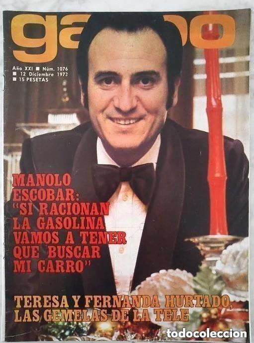 Coleccionismo de revista Garbo: GARBO - N 1076 - 1973 MANOLO ESCOBAR - INMA DE SANTIS - TINA SAINZ - TERESA Y FERNANDA HURTADO