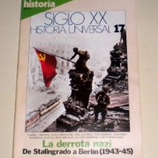 Coleccionismo de Revista Historia 16: HISTORIA 16 REVISTA SIGLO XX HISTORIA UNIVERSAL Nº 17 LA DERROTA 