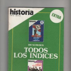 Coleccionismo de Revista Historia 16: HISTORIA 16 EXTRA 100 NUMEROS TODOS LOS INDICES.