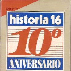 Coleccionismo de Revista Historia 16: REVISTA HISTORIA 16 AÑO XI Nº 121 10º ANIVERSARIO. Lote 50260415